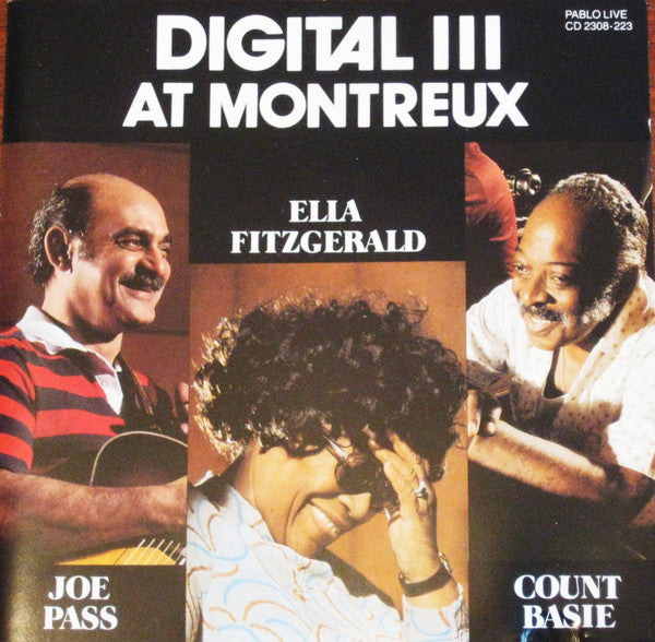 Ella Fitzgerald, Count Basie, Joe Pass : Digital III At Montreux (CD, Album, RE, RM)