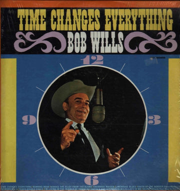 Bob Wills : Time Changes Everything (LP, Album, RE)