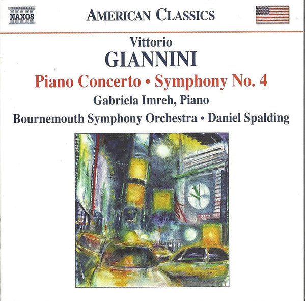 Vittorio Giannini — Gabriela Imreh ┃ Bournemouth Symphony Orchestra • Daniel Spalding : Piano Concerto • Symphony No. 4 (CD)