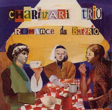 Charivari Trio : Romance De Barrio (CD, Album)