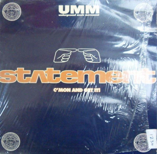 Statement : C'Mon And Get It ! (12")