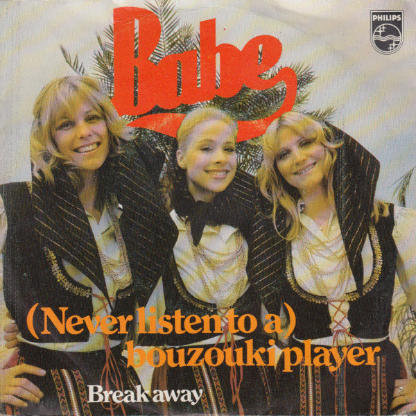 Babe (2) : (Never Listen To A) Bouzouki Player (7", Single)