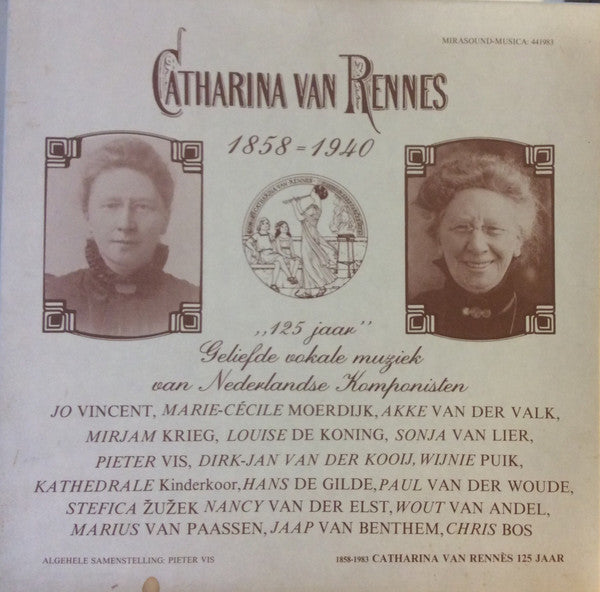 Catharina van Rennes, Pieter Vis : Catharina van Rennes 1858 = 1940. 125 Jaar Geliefde Vokale Muziek van Nederlandse Komponisten (4xLP, Album + Box)