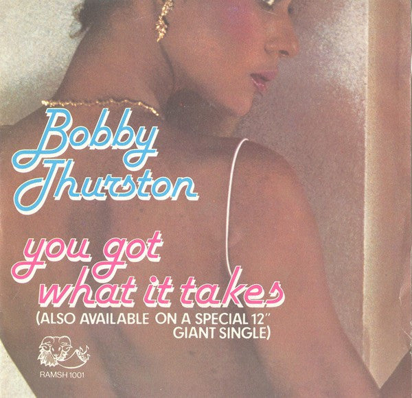 Bobby Thurston : You Got What It Takes (7", Single)