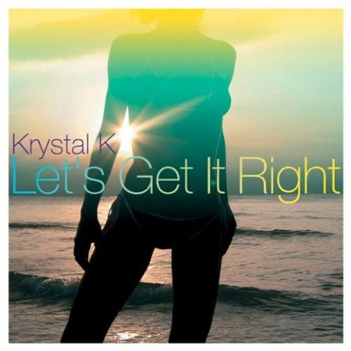 Krystal K : Let's Get It Right (12")