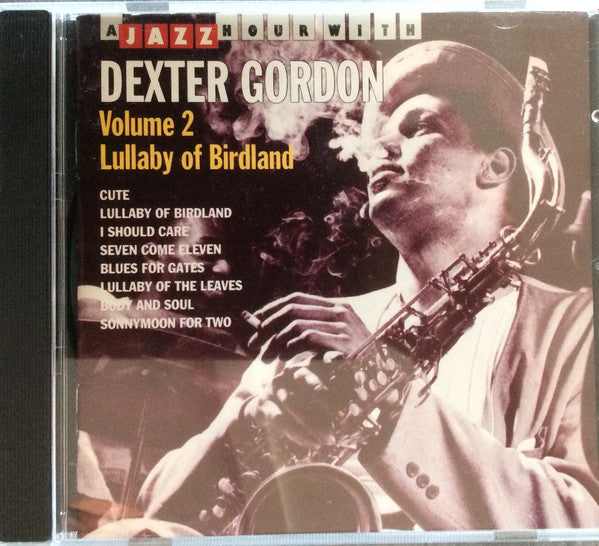 Dexter Gordon : Volume 2 Lullaby of Birdland  (CD, Comp)