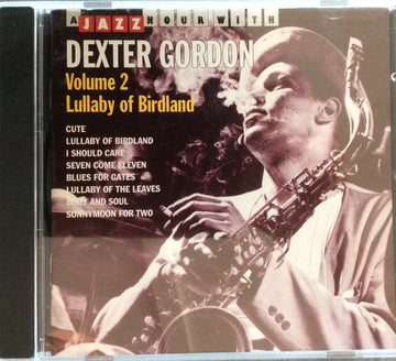 Dexter Gordon : Volume 2 Lullaby of Birdland  (CD, Comp)