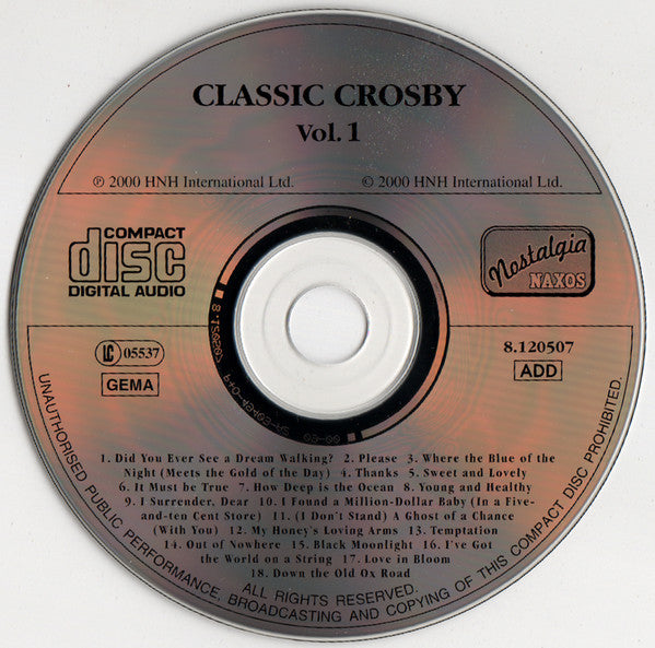 Bing Crosby : Classic Crosby Vol. 1 (CD, Comp)