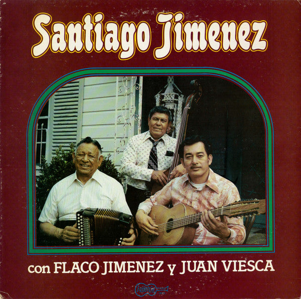 Santiago Jimenez* Con Flaco Jimenez Y Juan Viesca : Santiago Jimenez Con Flaco Jimenez Y Juan Viesca (LP)