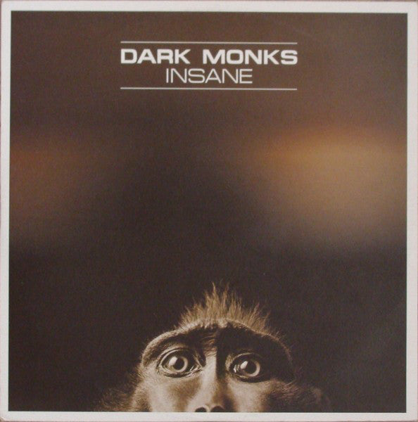 Dark Monks : Insane (12")