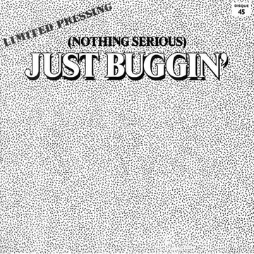 Unknown Artist : (Nothing Serious) Just Buggin' (12", Ltd)