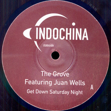 The Grove Featuring Juan Wells : Get Down Saturday Night (12")