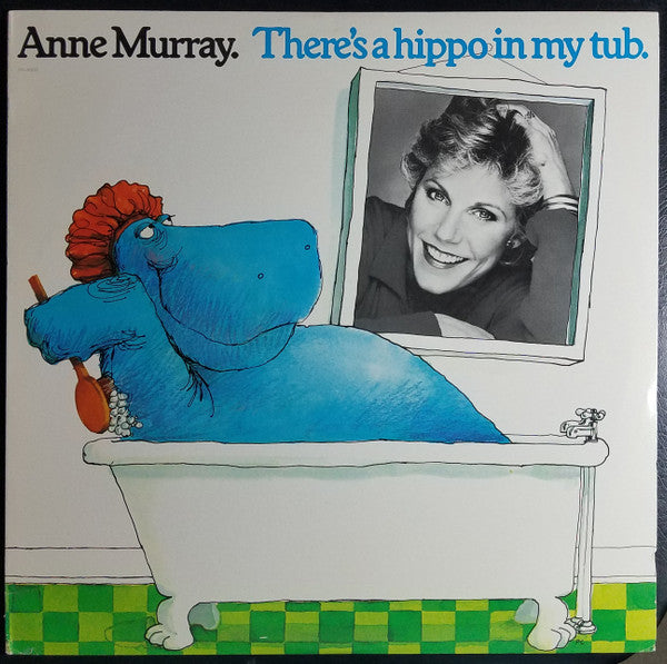 Anne Murray : There's A Hippo In My Tub (LP, Album, RE, Gre)