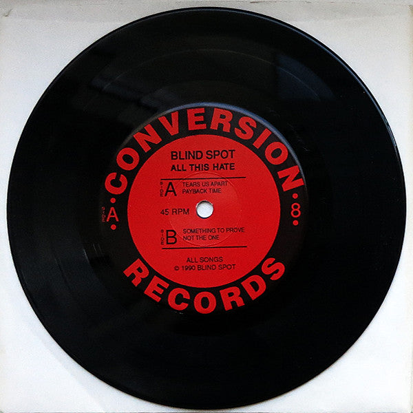 Blind Spot : All This Hate (7")