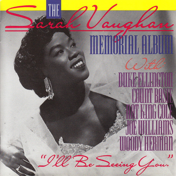 Sarah Vaughan, Duke Ellington, Count Basie, Nat King Cole, Joe Williams, Woody Herman : Memorial Album “I’ll Be Seeing You”  (CD, Album, Comp)