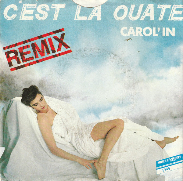 Carol'in : C'est La Ouate (Remix) (7", Single)