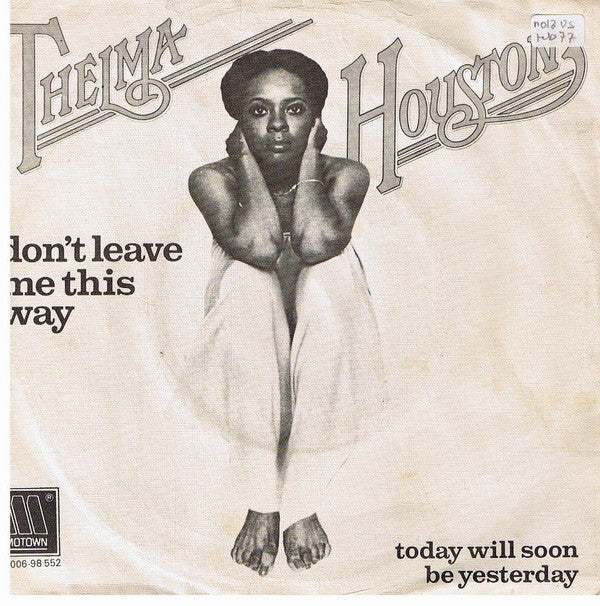 Thelma Houston : Don't Leave Me This Way (7", Single)