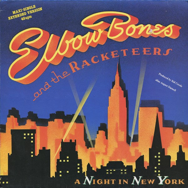 Elbow Bones And The Racketeers : A Night In New York (Extended Version) (12", Maxi)