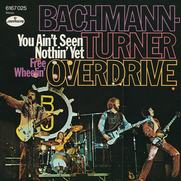 Bachman-Turner Overdrive : You Ain't Seen Nothin' Yet (7", Single)