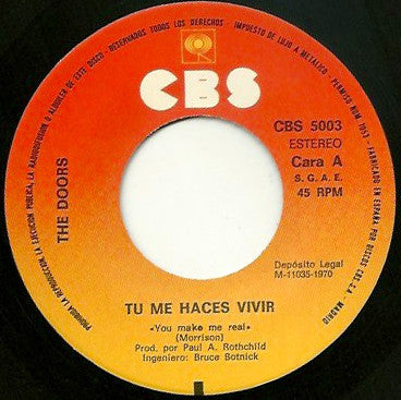 The Doors : Tu Me Haces Vivir / El Blues De La Posada (7", Single, RE)