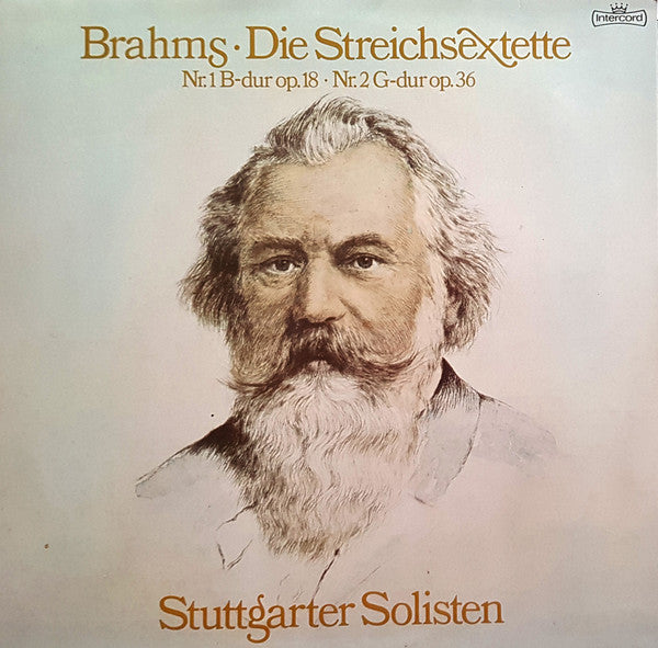 Johannes Brahms - Stuttgarter Solisten : Die Streichsextette - Streichsextett Nr. 1 B-Dur Op. 18 / Streichsextett Nr. 2 G-Dur Op. 36 (LP, Gat)