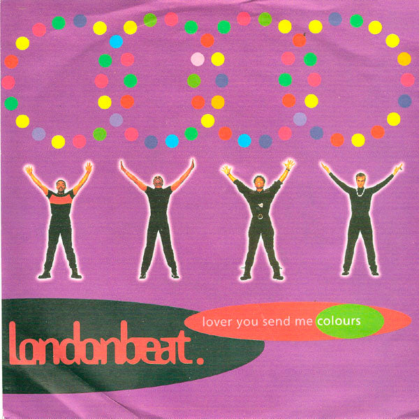 Londonbeat : Lover You Send Me Colours (7", Single)