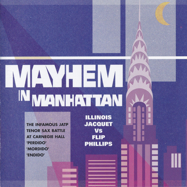 Illinois Jacquet Vs Flip Phillips : Mayhem In Manhattan (CD, Comp, RM)