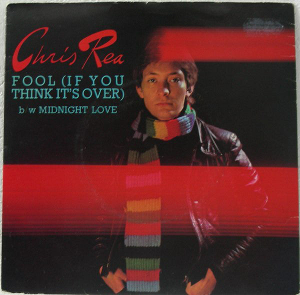 Chris Rea : Fool (If You Think It's Over) (7", Single)