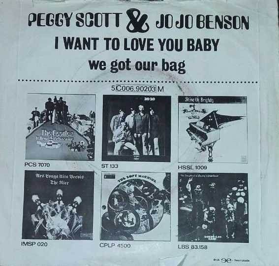 Peggy Scott & Jo Jo Benson : I Want To Love You Baby / We Got Our Bag (7", Single)