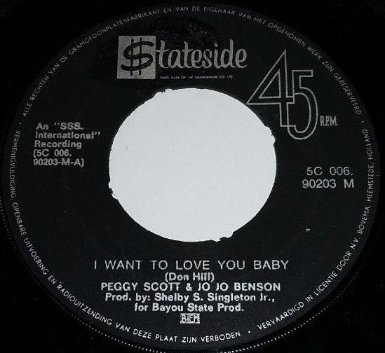 Peggy Scott & Jo Jo Benson : I Want To Love You Baby / We Got Our Bag (7", Single)