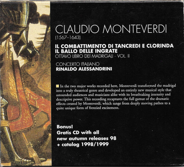 Claudio Monteverdi, Concerto Italiano, Rinaldo Alessandrini : Il Combattimento Di Tancredi E Clorinda / Ill Ballo Delle Ingrate (Ottavo Libro Vol II) (CD + CD, Comp)
