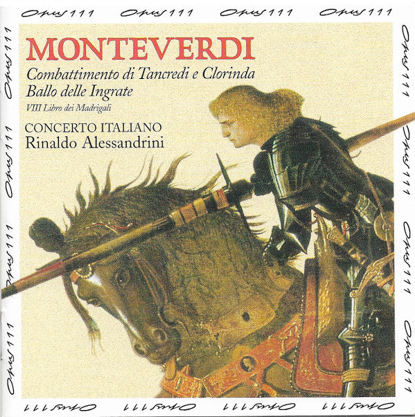 Claudio Monteverdi, Concerto Italiano, Rinaldo Alessandrini : Il Combattimento Di Tancredi E Clorinda / Ill Ballo Delle Ingrate (Ottavo Libro Vol II) (CD + CD, Comp)