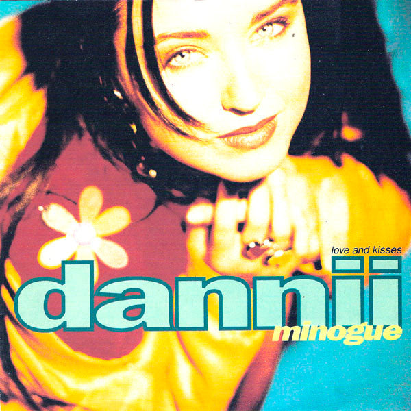 Dannii Minogue : Love And Kisses (7", Single)