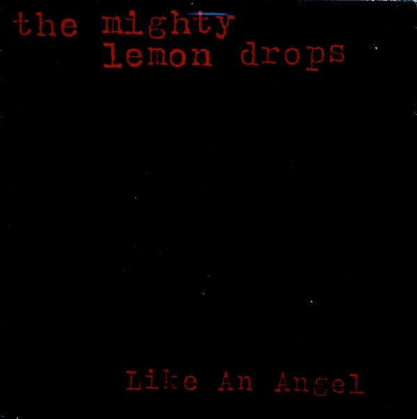 The Mighty Lemon Drops : Like An Angel (12")
