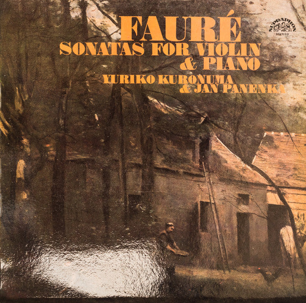 Gabriel Fauré – Yuriko Kuronuma & Jan Panenka : Sonatas For Violin & Piano (LP, RP)