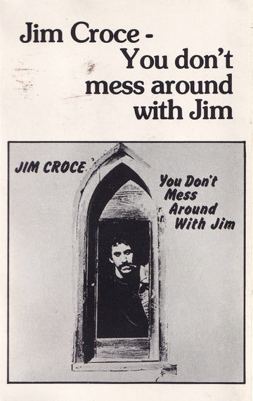 Jim Croce : You Don't Mess Around With Jim (Cass, Album, RE, Dol)