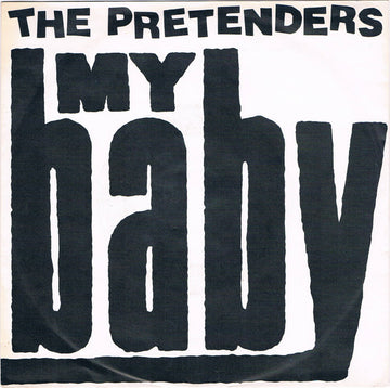 The Pretenders : My Baby (7", Single)