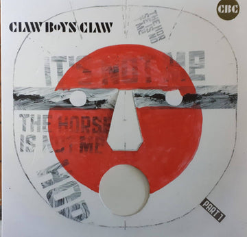 Claw Boys Claw : It's Not Me, The Horse Is Not Me / Part 1 (LP, Album, Ltd, Num, Red)