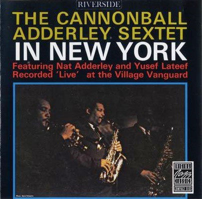 Cannonball Adderley Sextet : In New York (CD, Album, RE, RM)