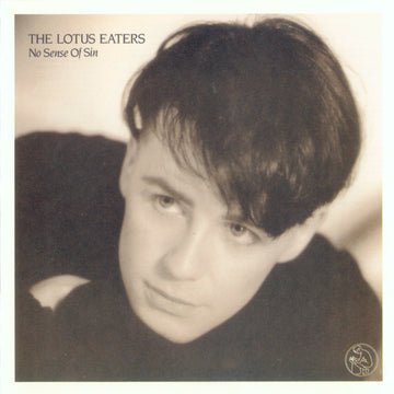 The Lotus Eaters : No Sense Of Sin (CD, Album, RE)