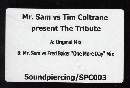 Mr. Sam vs Tim Coltrane Presents The Tribute (2) : One More Day (12", Promo)