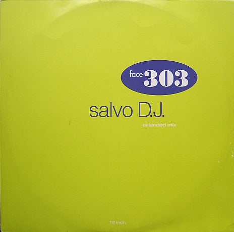 Salvo D.J.* : Face 303 (12")