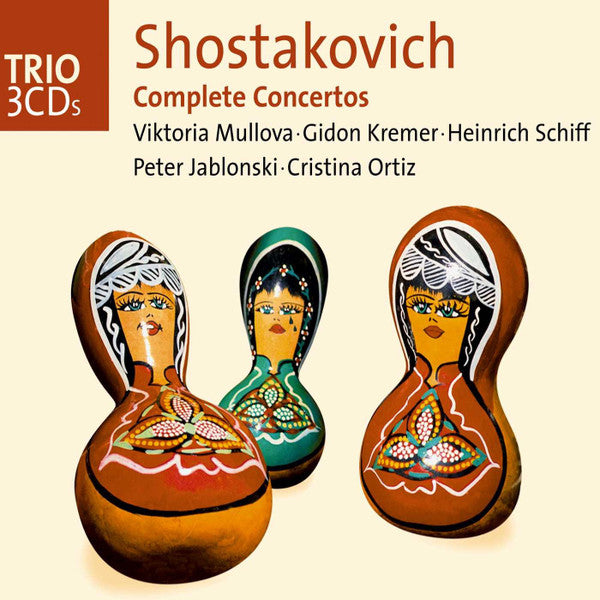 Shostakovich* - Viktoria Mullova ▪︎  Gidon Kremer ▪︎  Heinrich Schiff ▪︎  Peter Jablonski ▪︎  Cristina Ortiz : Complete Concertos (3xCD, Comp, RE)