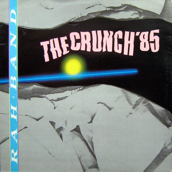 RAH Band : The Crunch '85 (12")