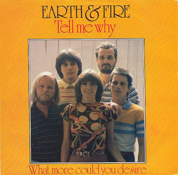 Earth And Fire : Tell Me Why (7", Single)