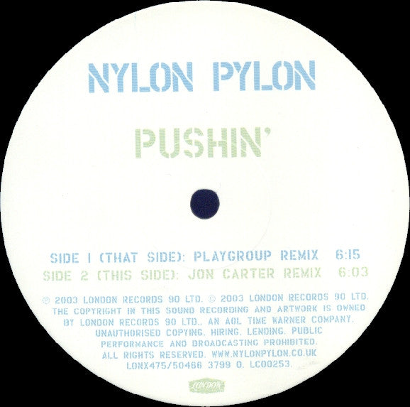 Nylon Pylon : Pushin' (12")