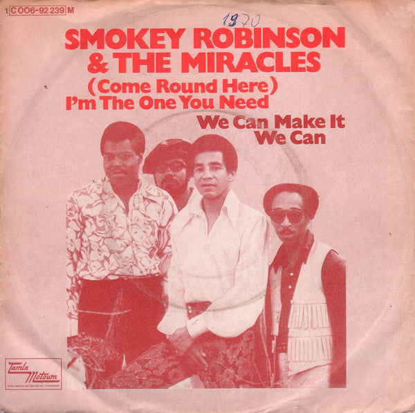 The Miracles : (Come Round Here) I'm The One You Need / We Can Make It We Can (7", Single, Mono)