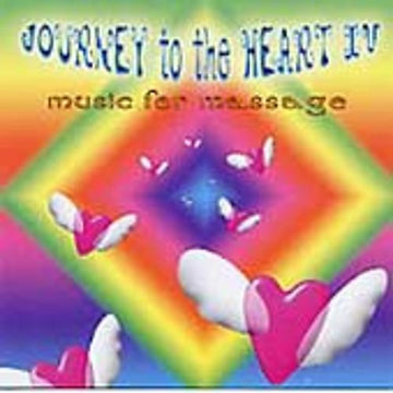 Various : Journey To The Heart IV : Music For Massage (CD, Album, Comp)