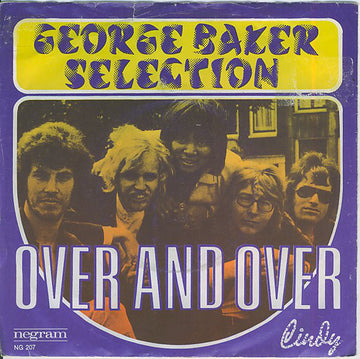 George Baker Selection : Over And Over (7", Single, Blu)