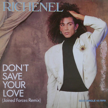 Richenel : Don't Save Your Love (Joined Forces Remix) (12", Maxi)